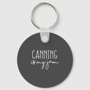 Womens Canning Is My Jam Funny Homesteading Homest Key Ring