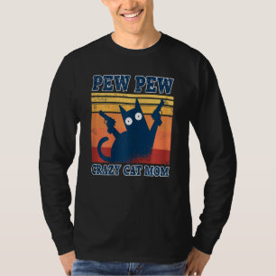 Womens Cat Pew Crazy Cat Mum Best Cat Mum Ever Fun T-Shirt