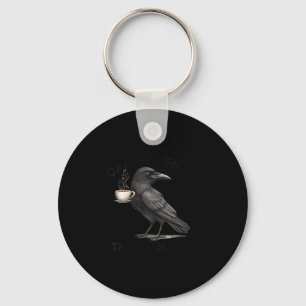 Womens Cawfee First Then Chaos Coffee Raven Bird H Key Ring