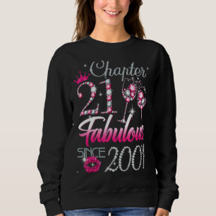 Womens Chapter 21 Fabulous Since 2001 21st Birthda Sweatshirt