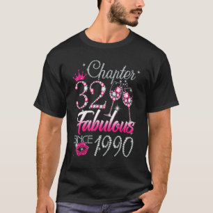 Womens Chapter 32 Fabulous Since 1990 32nd Birthda T-Shirt