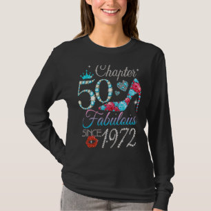 Womens Chapter 50 Fabulous Since 1972 50th Birthda T-Shirt