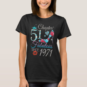 Womens Chapter 51 Fabulous Since 1971 51st Birthda T-Shirt