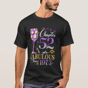 Womens Chapter 52 Fabulous Est 1973 52nd B-day Que T-Shirt