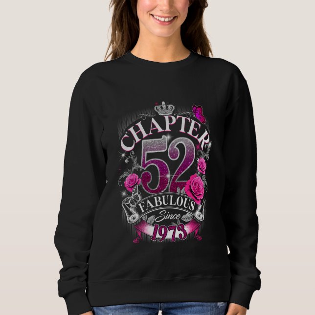 Womens Chapter 52 Fabulous Since 1973 52nd Birthda Sweatshirt (Front)