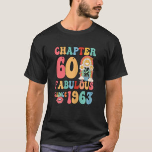 Womens Chapter 60 Fabulous Since 1963 Vintage Groo T-Shirt