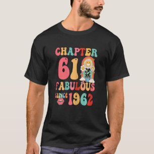 Womens Chapter 61 Fabulous Since 1962 Vintage Groo T-Shirt
