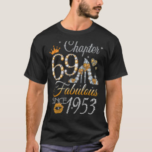 Womens Chapter 69 Fabulous Since 1953 69th Birthda T-Shirt