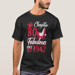 Womens Chapter 80 Fabulous Since 1942 80th Birthda T-Shirt