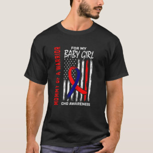 Womens CHD Awareness Mum Mummy of a Warrior Baby G T-Shirt