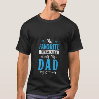 Womens Cheer Dads Daddy Cheer My Favourite Cheerle T-Shirt