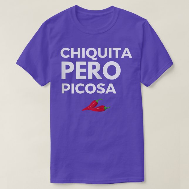 Womens Chicana Chiquita Pero Picosa T Shirt - Funn (Design Front)