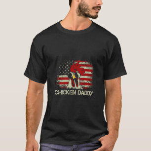 Womens Chicken Daddy Dad USA American Flag 4th of  T-Shirt