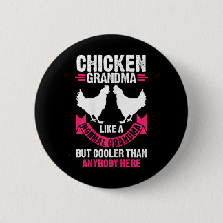 Womens Chicken Grandma Like A Normal Grandma But C 6 Cm Round Badge
