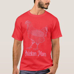 Womens Chicken Mum Hen Farmer Farming  T-Shirt