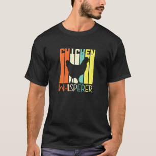 Womens Chicken Whisperer  For Lover Owner Chicken  T-Shirt