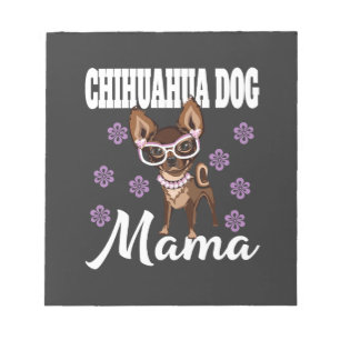 Women's Chihuahua Dog Mum Notepad