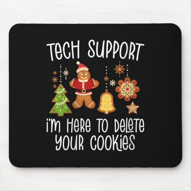 Womens Christmas Tech Suprt Here To Delete Cookie  Mouse Pad (Front)