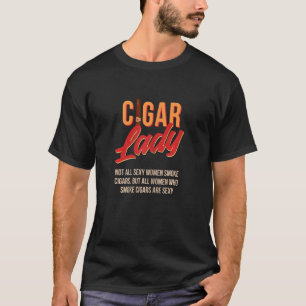 Womens Cigar Lady Cuban Cigar Smoking T-Shirt