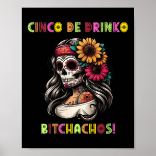 Womens Cinco De Mayo Funny Mexican Party Cinco De  Poster