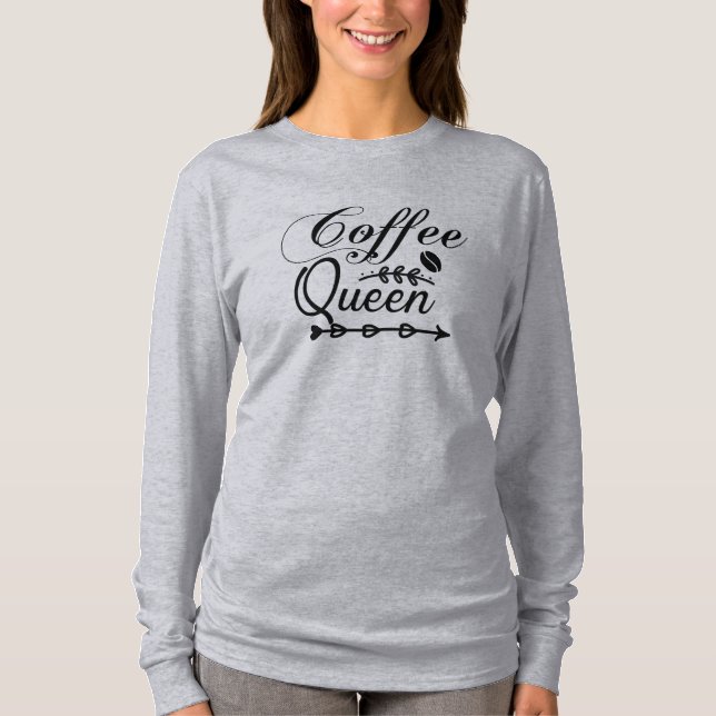 Women's Coffee Queen Long Sleeve Tee (Front)