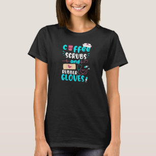 Womens Coffee Scrubs Rubber Gloves Rn Registered N T-Shirt