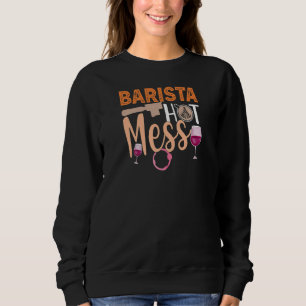 Womens Coffee Wine Quote Barista Cool Coffee Wine Sweatshirt