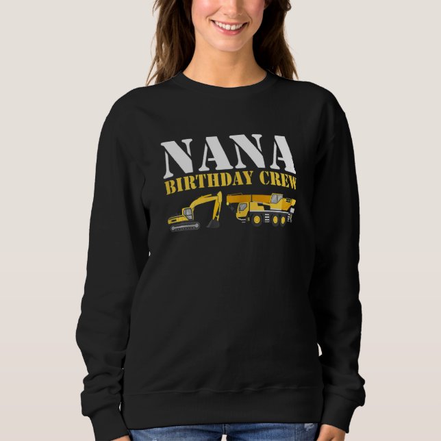 Womens Construction Birthday Party Cool Builder Na Sweatshirt (Front)