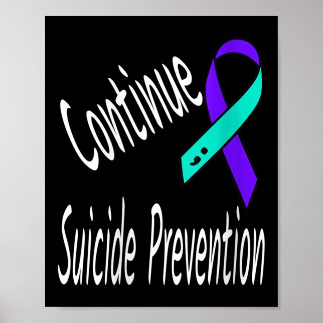 Womens Continue Suicide Prevention Semicolon Ribbo Poster (Front)