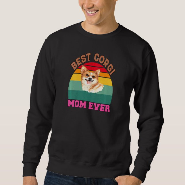 Womens Corgi Dog Pet Owner Prefect  Best Corgi Mom Sweatshirt (Front)