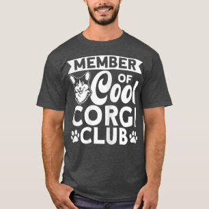 Womens Corgi Member Of Cool Corgi Club Dog Lover  T-Shirt