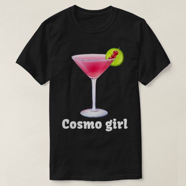 Womens Cosmo Girl Cosmopolitan Drink Cocktail Part T-Shirt (Design Front)