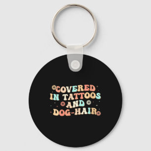 Womens Covered In Tattoos And Dog Hair V-neck Key Ring