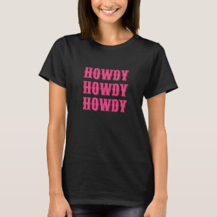 Womens Cowgirl Howdy Rodeo Western Country Custom T-Shirt