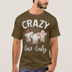 Womens Crazy Cow Lady Ranch Farmer Farming Animal  T-Shirt