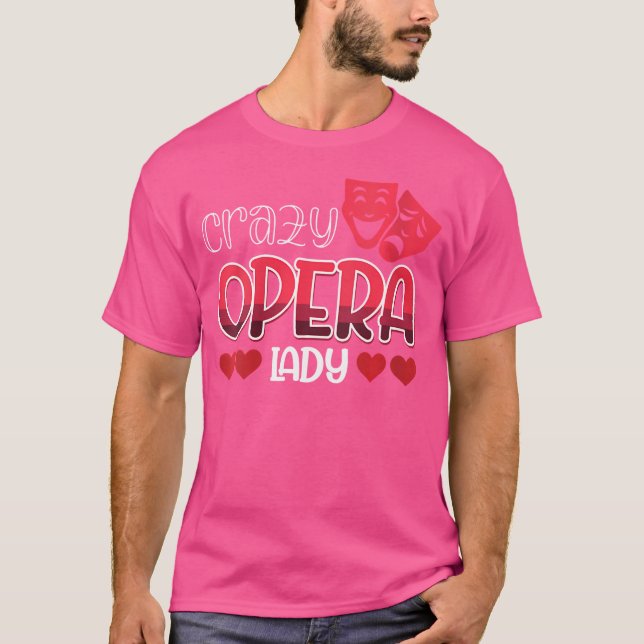 Womens Crazy Opera Lady Opera T-Shirt (Front)