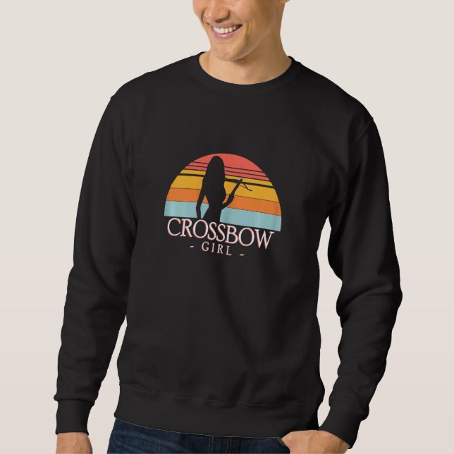 Womens Crossbow Girl Crossbowman Bolt Bowstring Sweatshirt (Front)