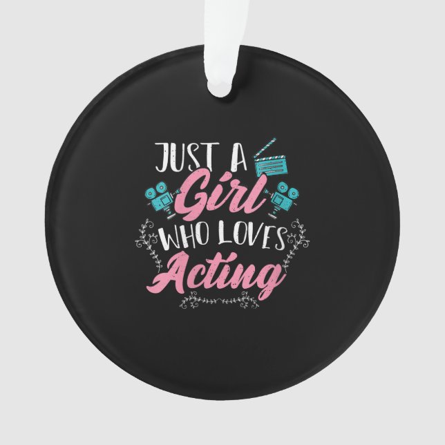 Womens Cute Actor Just A Girl Who Loves Acting Ornament (Front)
