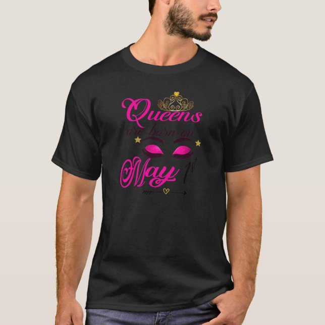 Womens Cute Birthday Girl Queens Are Born On May 1 T-Shirt (Front)