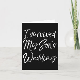 Womens Cute Bridal Gift For Moms I Survived My Son Card
