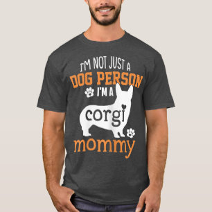 Womens Cute Corgi Mummy Corgi Mum Dog Lover Mother T-Shirt