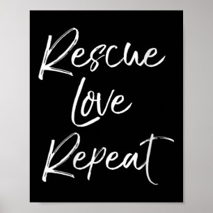 Womens Cute Dog Adoption Quote For Women Pet Rescu Poster
