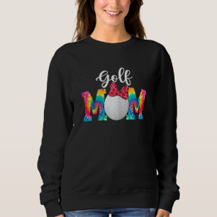 Womens Cute Golf Mum Mama Bday Sport Tie Dye Mothe Sweatshirt
