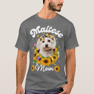 Womens Cute Maltese Dog Mum Sunflower Mothers Day T-Shirt