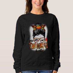 Womens Cute One Thankful Auntie Messy Bun Fall Aut Sweatshirt
