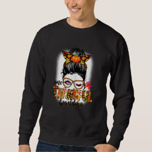 Womens Cute One Thankful Grandma Messy Bun Fall Au Sweatshirt