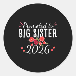 Womens Cute Promoted To Big Sister Est 2026 Floral Classic Round Sticker