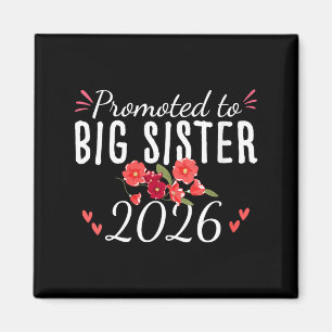 Womens Cute Promoted To Big Sister Est 2026 Floral Magnet