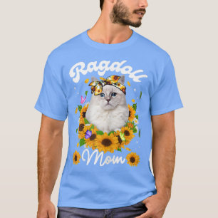 Womens Cute Ragdoll Cat Mum Sunflower Mothers Day T-Shirt