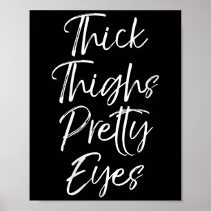 Womens Cute Workout Leg Day Quote Women's Thick Th Poster